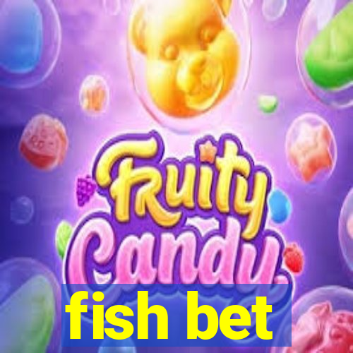 fish bet